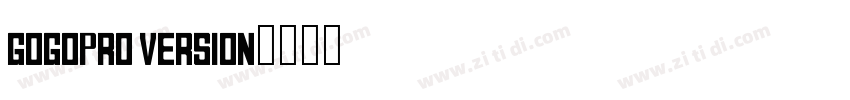 gogopro version字体转换